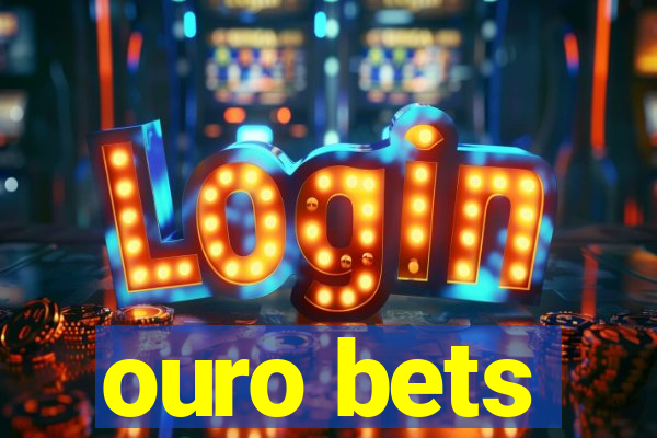 ouro bets